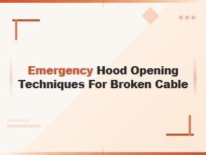 How to Open a Hood with a Broken Cable